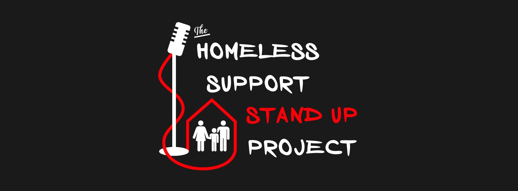 The Homeless Support Stand-Up Project